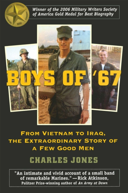 9781493096787, Boys of '67 : From Vietnam to Iraq, the Extraordinary Story of a Few Good Men
