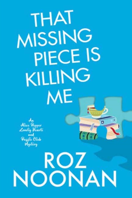 9781496746757, That Missing Piece Is Killing Me