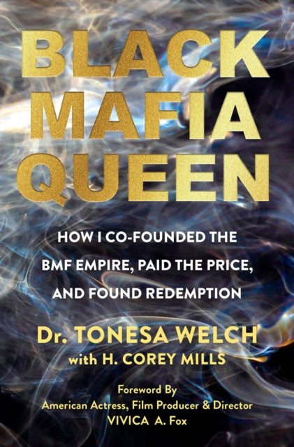 9781496752765, Black Mafia Queen : The Woman Behind the BMF Empire