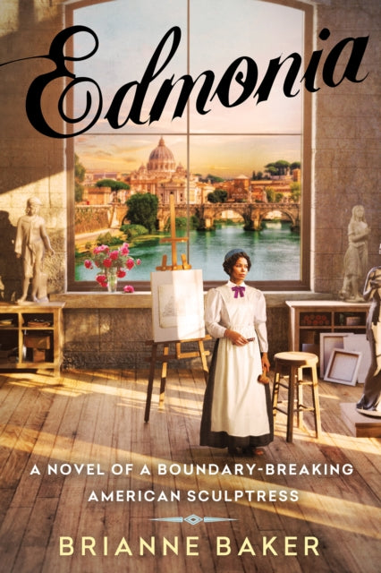 9781496754875, Edmonia : A Novel of a Boundary-Breaking American Sculptress