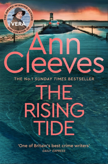 9781509889655-The Rising Tide : Vera Stanhope of ITV 1's Vera Returns in this Brilliant Mystery from the No.1 Bestselling Author