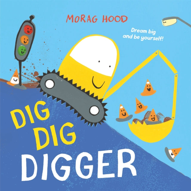 9781509889877-Dig, Dig, Digger : A little digger with big dreams