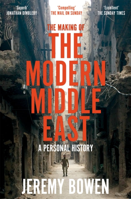 9781509890934-The Making of the Modern Middle East : A Personal History
