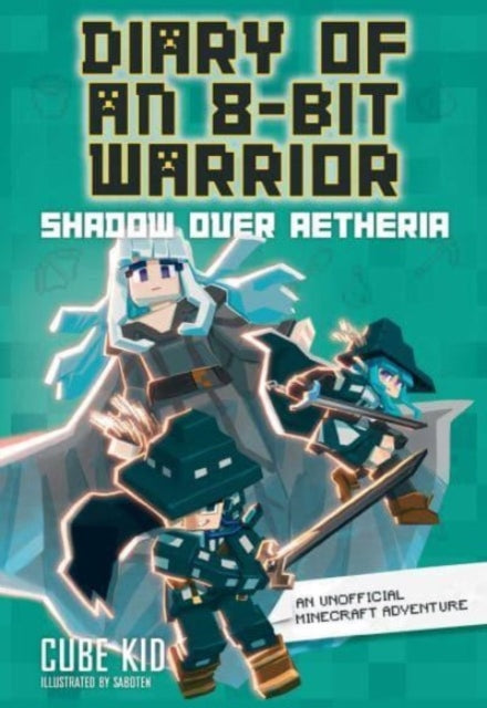 9781524892487-Diary of an 8-Bit Warrior: Shadow Over Aetheria : An Unofficial Minecraft Adventure Volume 7