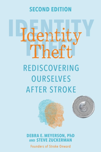 9781524895570, Identity Theft, Second Edition : Rediscovering Ourselves After Stroke