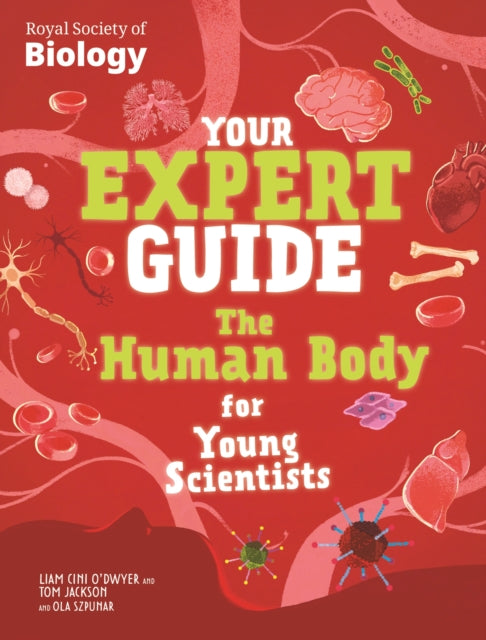 9781526328038, Your Expert Guide: The Human Body for Young Scientists