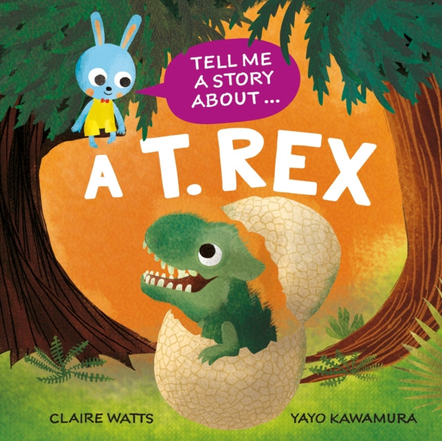 9781526329042, Tell Me a Story About: A T. rex