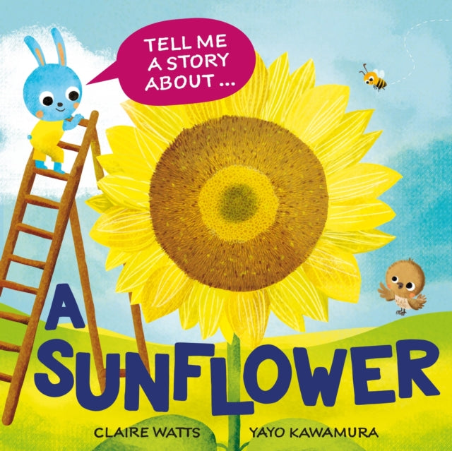 9781526329073, Tell Me a Story About: A Sunflower