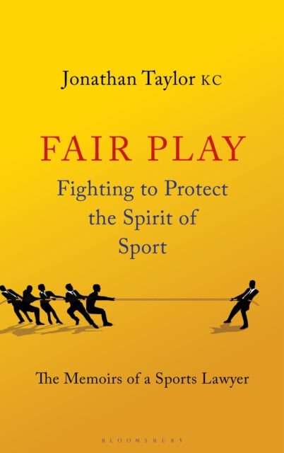 9781526535238, Fair Play : Fighting to Protect the Spirit of Sport - The Memoirs of a Sports Lawyer