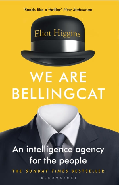 9781526615718-We Are Bellingcat : An Intelligence Agency for the People