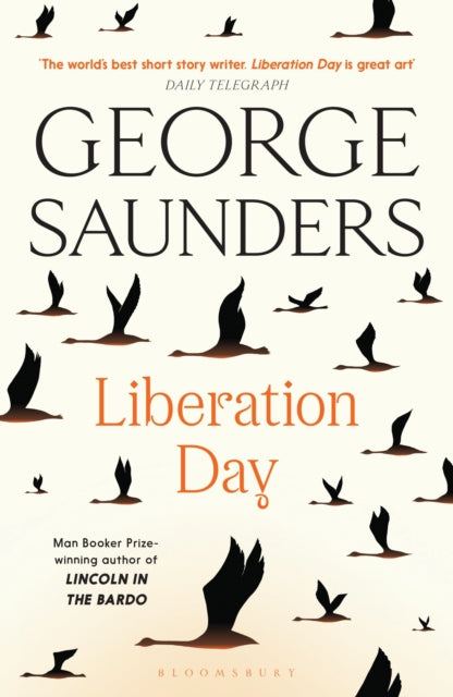 9781526624994-Liberation Day : From `the world's best short story writer' (The Telegraph) and winner of the Man Booker Prize