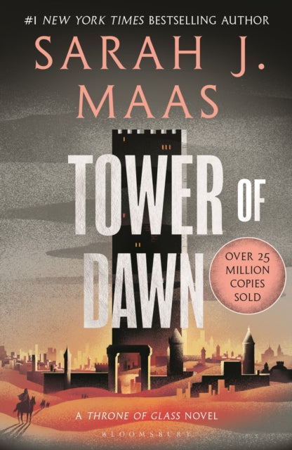 9781526635280-Tower of Dawn : From the # 1 Sunday Times best-selling author of A Court of Thorns and Roses