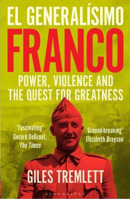 9781526651976, El Generalisimo : Franco: Power, Violence and the Quest for Greatness