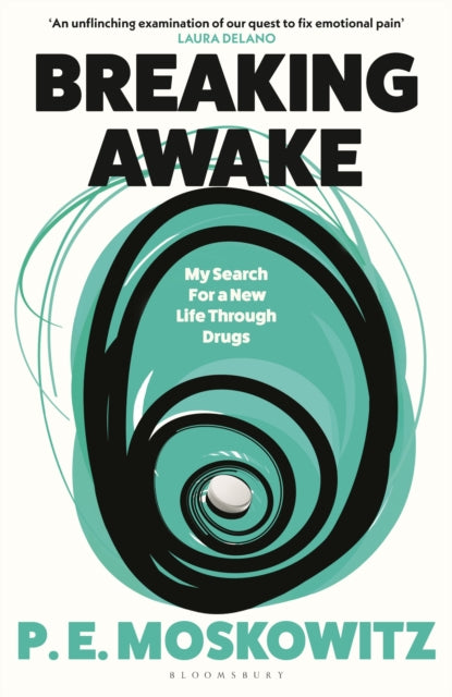 9781526658067, Breaking Awake : My Search For A New Life Through Drugs