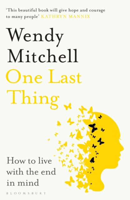 9781526658777-One Last Thing : How to live with the end in mind