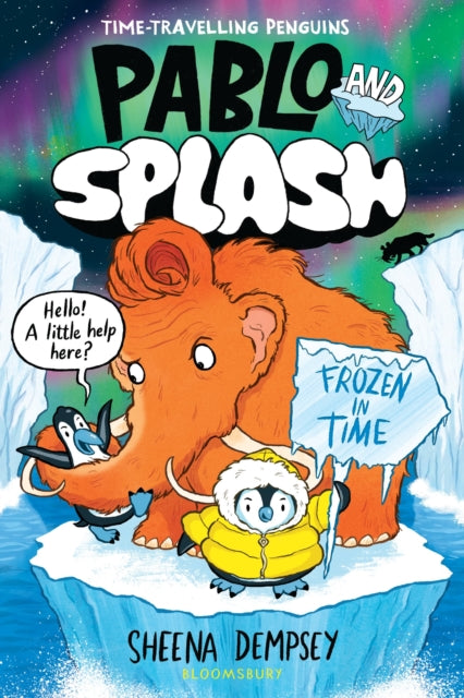 9781526662804-Pablo and Splash: Frozen in Time : The hilarious kids' graphic novel series about time-travelling penguins