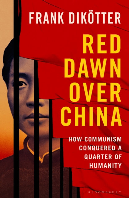 9781526670700, Red Dawn Over China : How Communism Conquered a Quarter of Humanity