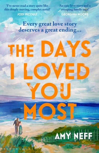 9781526673749-The Days I Loved You Most : 'If you need a big ol' love story in your life then make it this one.' Prima