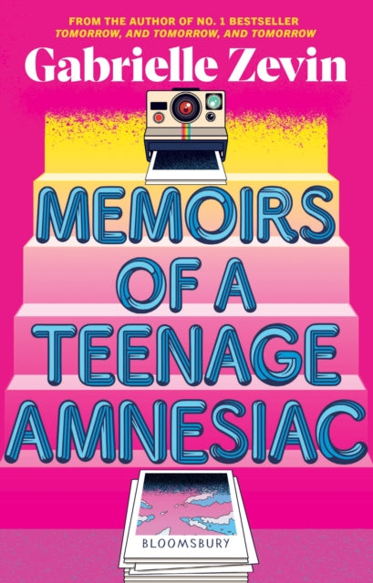 9781526676030-Memoirs of a Teenage Amnesiac : From the author of  no. 1 bestseller Tomorrow, and Tomorrow, and Tomorrow