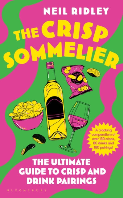 9781526679383, The Crisp Sommelier : The Ultimate Guide to Crisp and Drink Pairings