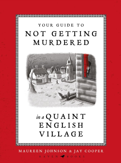 9781526685179-Your Guide to Not Getting Murdered in a Quaint English Village