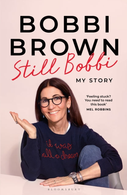 9781526687722, Still Bobbi : Stories of authenticity, resilience and reinvention from the iconic entrepreneur