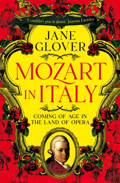 9781529059908-Mozart in Italy : Coming of Age in the Land of Opera