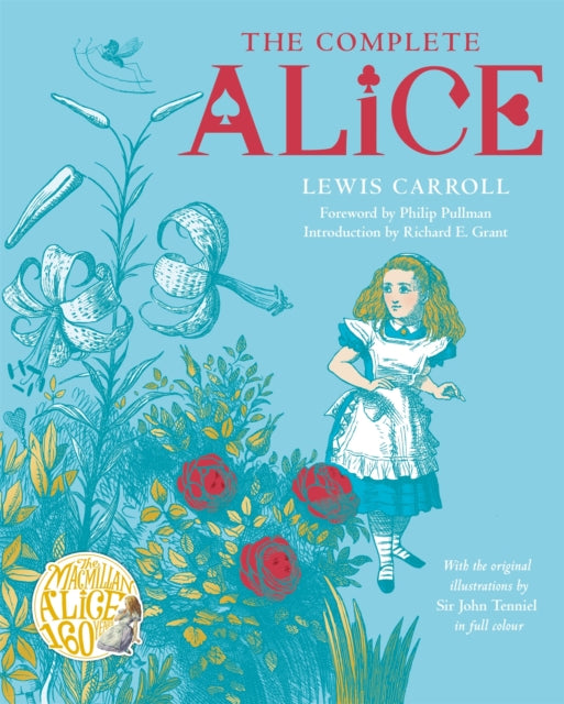 9781529084740-The Complete Alice : Alice's Adventures in Wonderland and Through the Looking-Glass and What Alice Found There