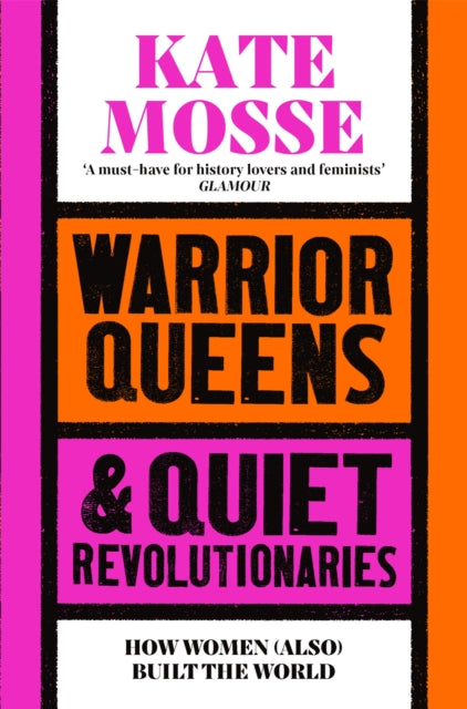 9781529092233-Warrior Queens & Quiet Revolutionaries : How Women (Also) Built the World