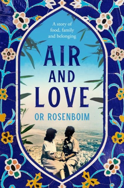 9781529098129-Air and Love : A Story of Food, Family and Belonging