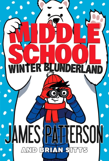 9781529120097-Middle School: Winter Blunderland : (Middle School 15)