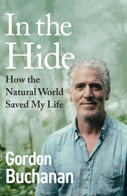 9781529144260-In the Hide : How the Natural World Saved My Life