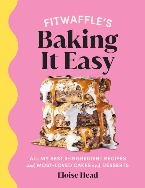 9781529148688-Fitwaffle's Baking It Easy : All my best 3-ingredient recipes and most-loved cakes and desserts. THE SUNDAY TIMES BESTSELLER