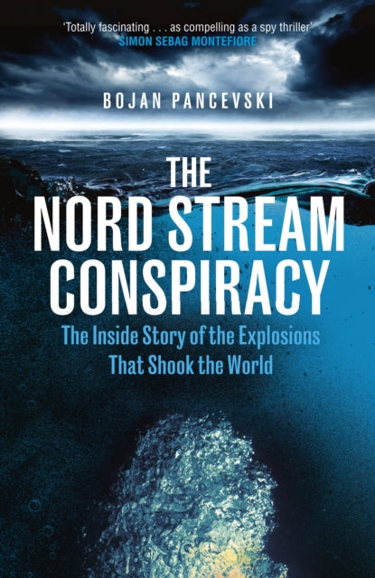 9781529155457, The Nord Stream Conspiracy : The Inside Story of the Explosions That Shook the World