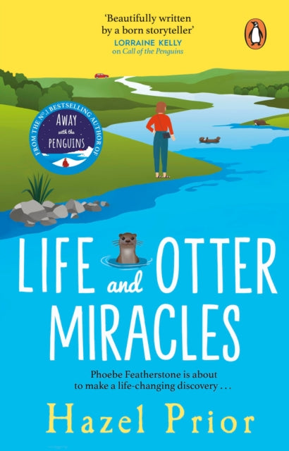 9781529177039-Life and Otter Miracles : The perfect feel-good book from the #1 bestselling author of Away with the Penguins