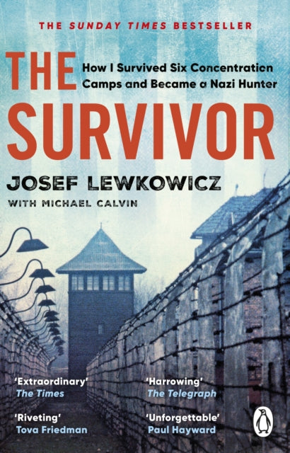 9781529177497-The Survivor : How I Survived Six Concentration Camps and Became a Nazi Hunter