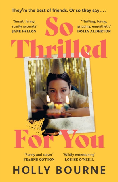 9781529301687, So Thrilled For You : the conversation-starting, smart, funny new book club novel from the bestselling author - this is the book for every woman you know