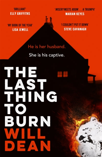 9781529307092-The Last Thing to Burn : Longlisted for the CWA Gold Dagger and shortlisted for the Theakstons Crime Novel of the Year
