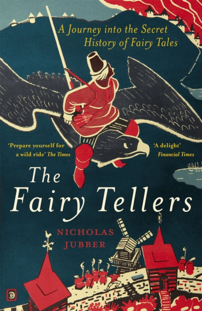 9781529327700-The Fairy Tellers : A Journey into the Secret History of Fairy Tales