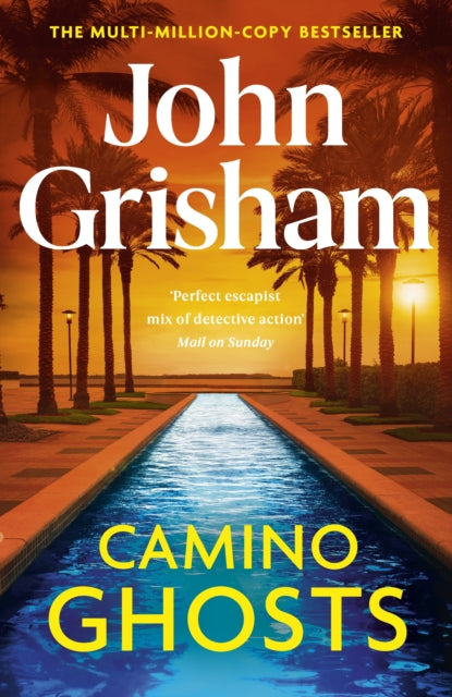 9781529342505-Camino Ghosts : The thrilling Sunday Times bestseller (June 2024) from John Grisham