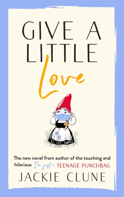 9781529353891-Give a Little Love : The feel good novel as featured on Graham Norton's Virgin Show