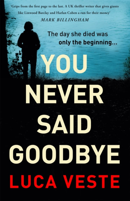 9781529357332-You Never Said Goodbye : An electrifying, edge of your seat thriller