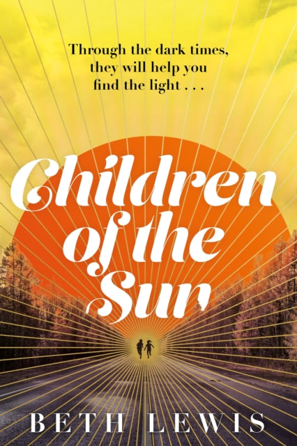 9781529357721-Children of the Sun : 'A cult novel with a difference . . . and a wholly unexpected ending' GUARDIAN