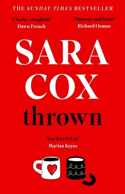 9781529373868-Thrown : The glorious feel-good Sunday Times Bestseller of love, friendship and pottery