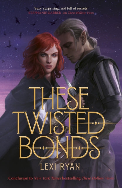9781529377002-These Twisted Bonds : the spellbinding conclusion to the stunning fantasy romance These Hollow Vows