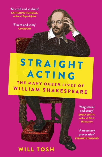 9781529390513-Straight Acting : The Many Queer Lives of William Shakespeare