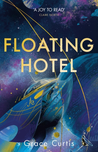 9781529390582-Floating Hotel : found family, mystery and a once-grand hotel collide in space in this charming, addictive tale