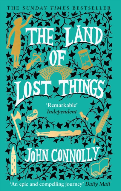 9781529391848-The Land of Lost Things : the Top Ten Bestseller and highly anticipated follow up to The Book of Lost Things