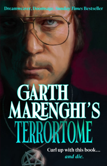 9781529399400-Garth Marenghi's TerrorTome : Dreamweaver, Doomsage, Sunday Times bestseller