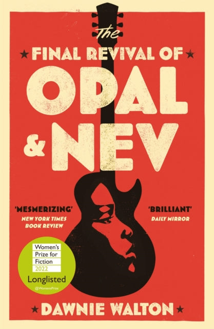 9781529414530-The Final Revival of Opal & Nev : Longlisted for the Women's Prize for Fiction 2022